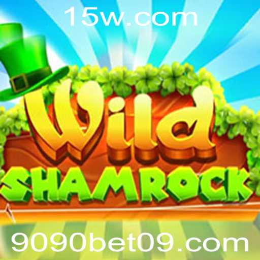 Explorando o Mundo do Jogo WildShamrock com 9090bet